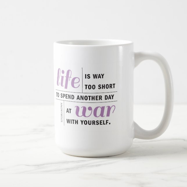 Life is Way Too Short Motivational Mug (Right)