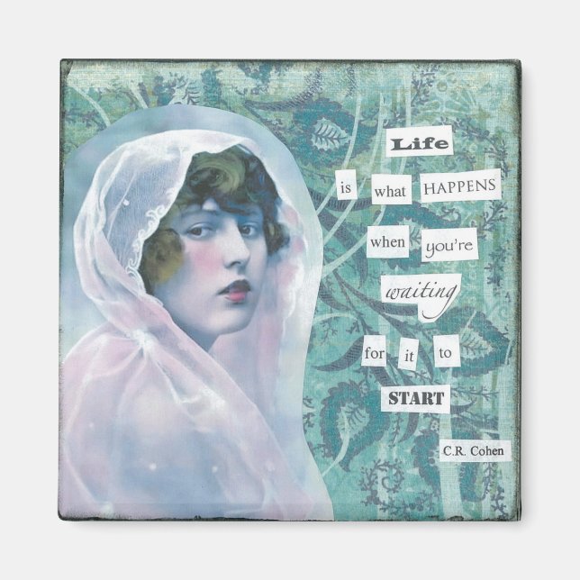 Life is What Happens Magnet (Front)