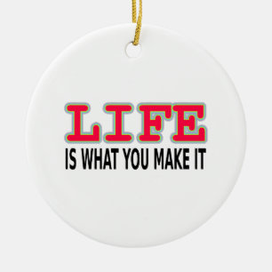 Life Is What You Make It Ceramic Tree Decoration