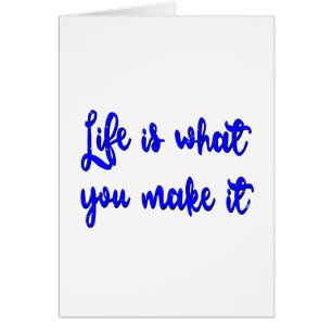 Life Is What You Make It Typography