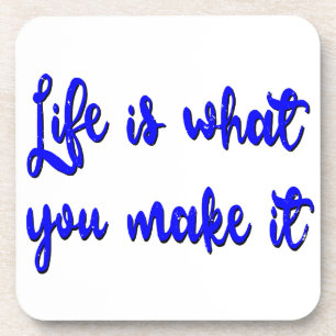 Life Is What You Make It Typography Coaster