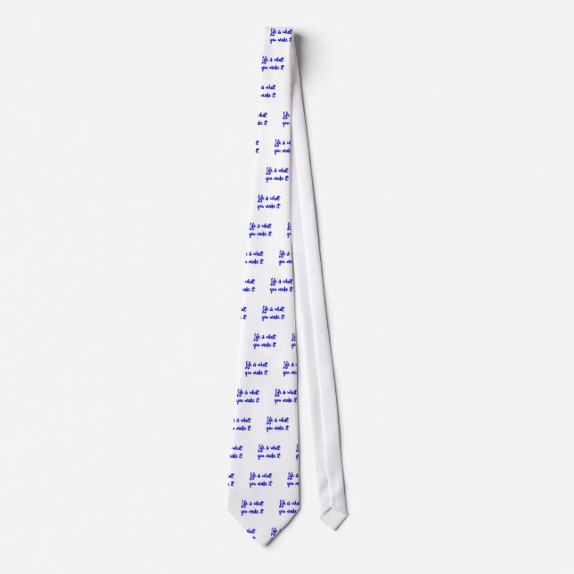 Life Is What You Make It Typography Tie (Front)