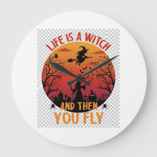 Life Is Witch Then You Fly Halloween Graveyard Bat Large Clock
