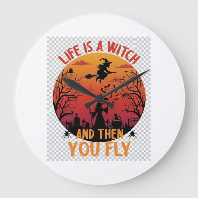 Life Is Witch Then You Fly Halloween Graveyard Bat Large Clock (Front)