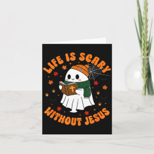 Life Is Y Without Jesus - Christian Halloween  Card