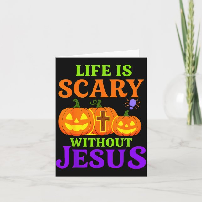 Life Is Y Without Jesus Christian Halloween  Card (Front)
