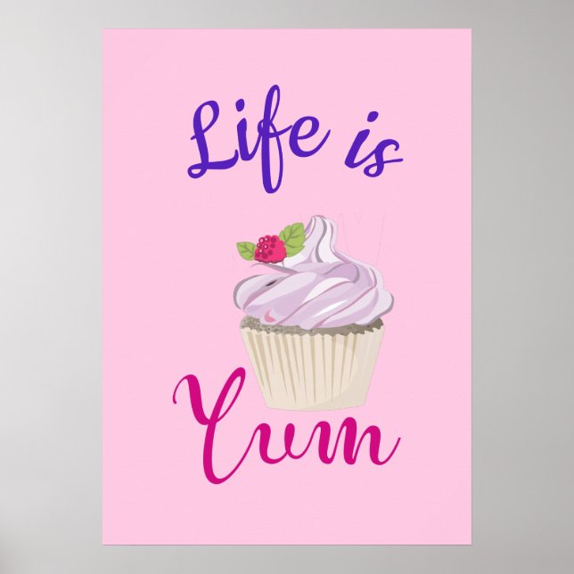 Life is Yum Dreamy Pink Cupcake Poster (Front)