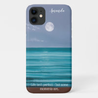 Life isn’t perfect Moon rise over teal sea
