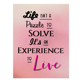 "Life isn't a Puzzle to Solve..." Phrase Pink Poster