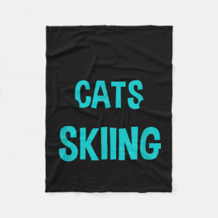 Life isn't about cats and skiing, winter snow fleece blanket