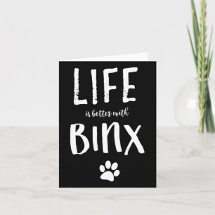 Life Ist Better With Binx Dog Name Gift Shirt  Card