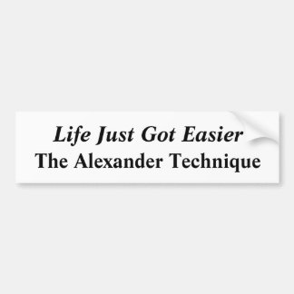 Life Just Got Easier bumper sticker