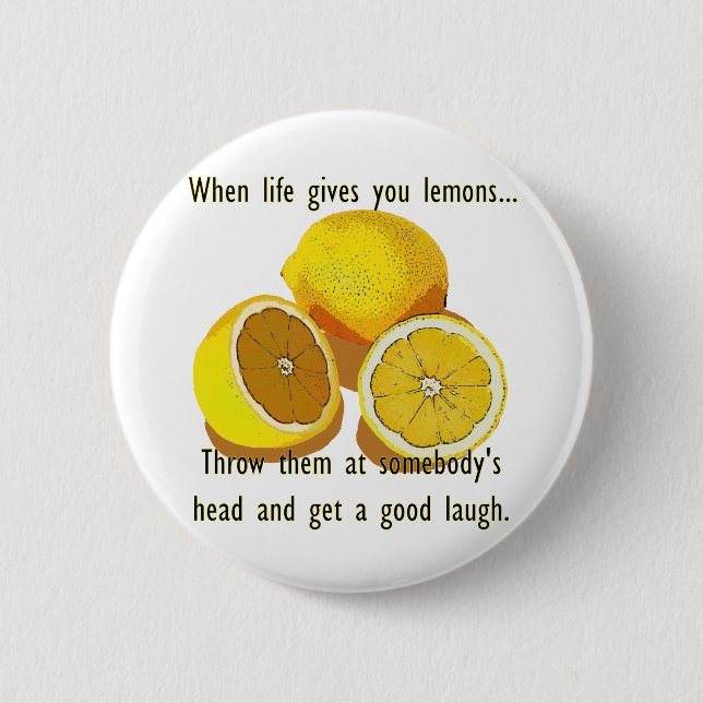 Life Lemons Dark Humour Funny Yellow Fruit 6 Cm Round Badge (Front)