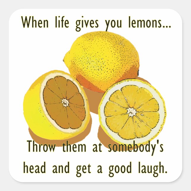 Life Lemons Dark Humour Funny Yellow Fruit Square Sticker (Front)