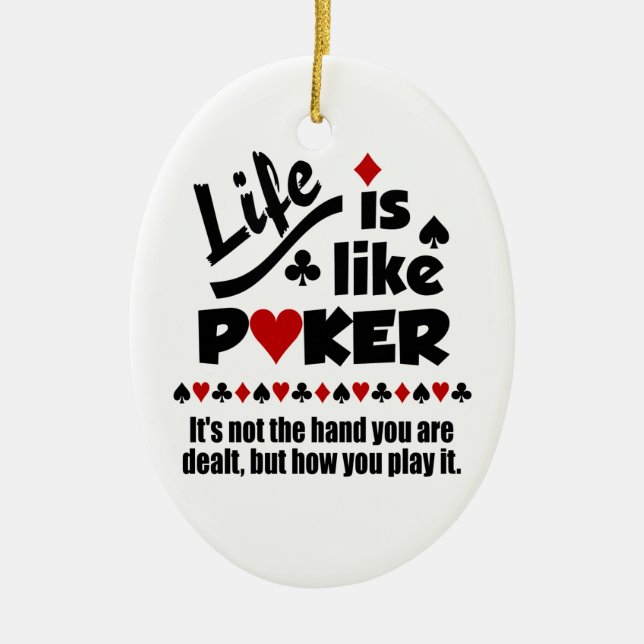 LIFE LIKE POKER custom ornaments (Front)