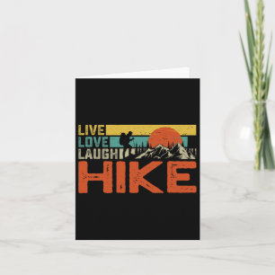 Life Love Laugh Hike - Camping Hiking Outdoors Wea Card