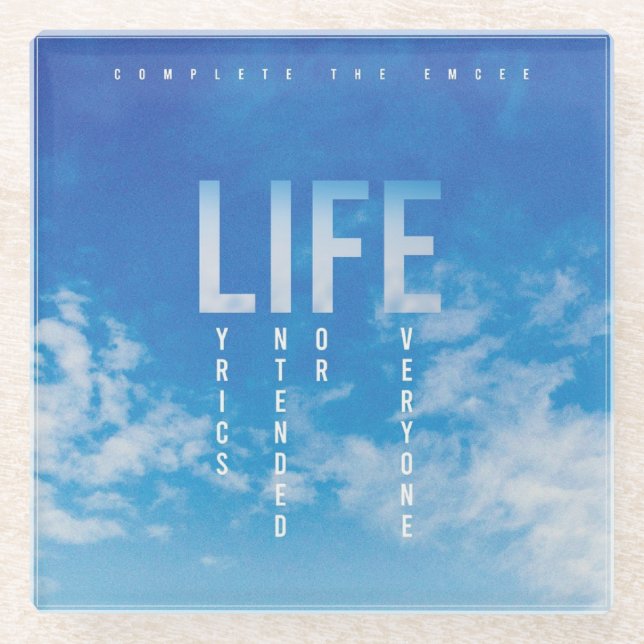 Life (Lyrics Intended For Everyone) coaster (Front)