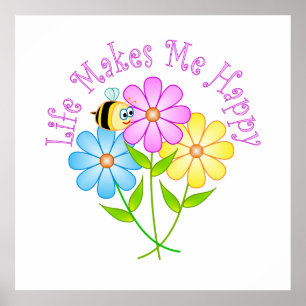 Life Makes Me Happy Poster