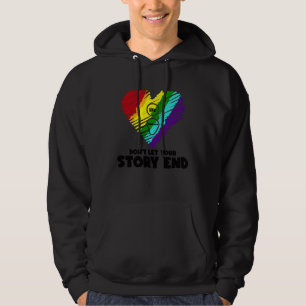 Life Matters Don t Let Your Story End Stress Aware Hoodie