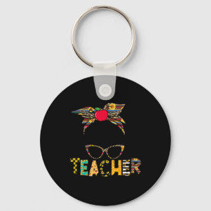 Life Messy Bun Happy First Day Of School Teacher Key Ring