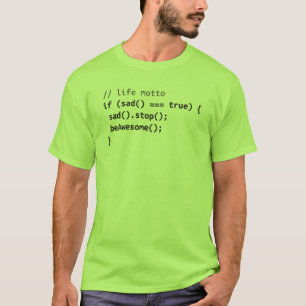 Life Motto - If Sad, Be Awesome T-Shirt