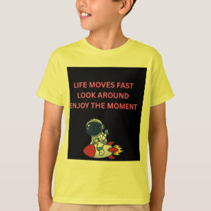 Life Moves Fast Astronaut Rocket Kids T-Shirt