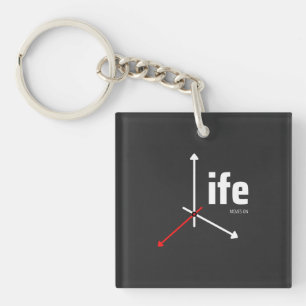 Life Moves On! Thought Provoking Key Ring