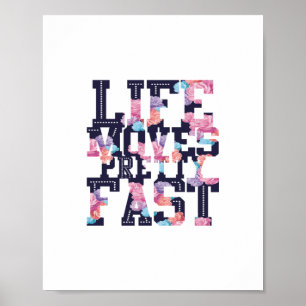 life moves pretty fast poster