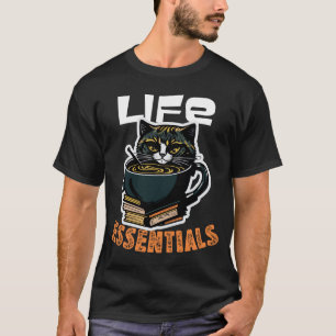 Life Necessities - Funny Books Cats and T-Shirt