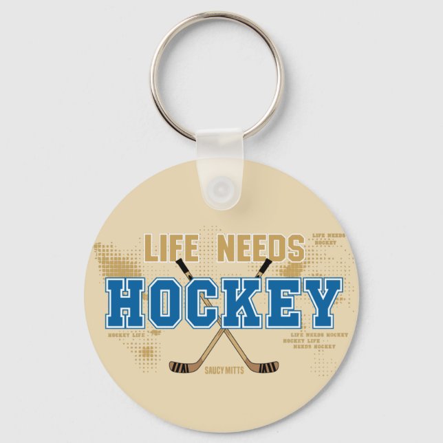 Life Needs Hockey Key Ring (Front)