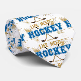 Life Needs Hockey Tie