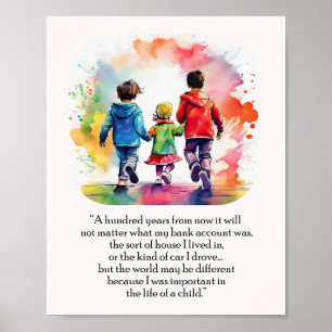 LIFE OF A CHILD= Hundred Years quote Poster