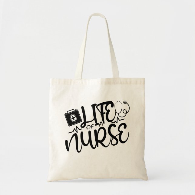 LIFE OF A NURSE. TOTE BAG (Front)