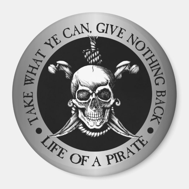 Life Of A Pirate -Take What Ye Can Magnet (Front)