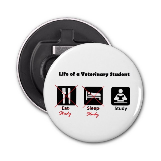 Life of a Vet Student Round Bottle Opener (Front)
