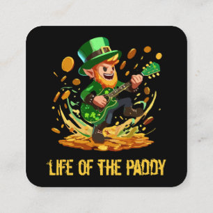 Life of the paddy, St Patrick's day Square Business Card