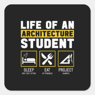 Life On An Architecture Student Architect Job Square Sticker