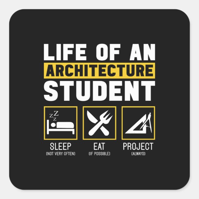 Life On An Architecture Student Architect Job Square Sticker (Front)