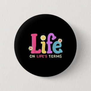 Life On Lifes Terms Sobriety Anniversary Aa Na Sob 6 Cm Round Badge