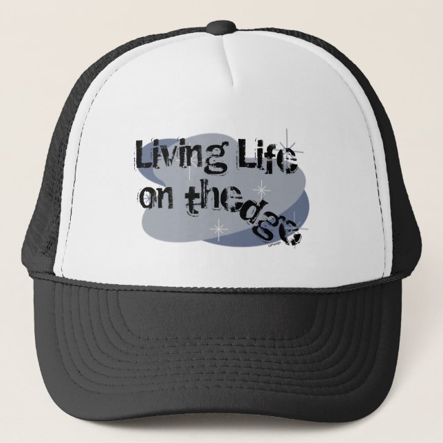 Life on the Edge Graphics Trucker Hat (Front)