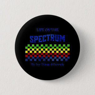 Life On The Spectrum We See Things Differently Aut 6 Cm Round Badge