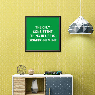 Life: Only Disappointment - Funny Poster