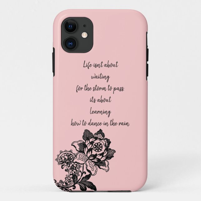 Life Quote iphone 11 Case (Back)