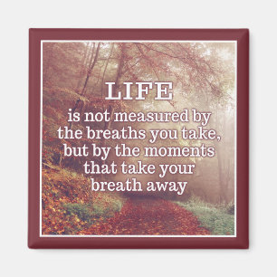 Life Quote magnet