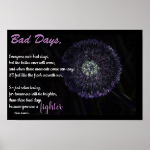 Life Quote Poem, Bad day with creative flower Poster