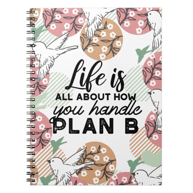 Life Quotes and Geometric Spring Nature Pattern Notebook (Front)