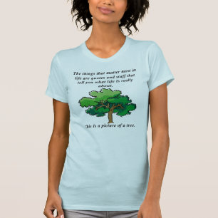 Life Quotes Funny T-Shirt Tees