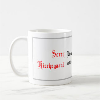 Life Quotes, Soren Kierkegaar sayings, Calligraphy Coffee Mug