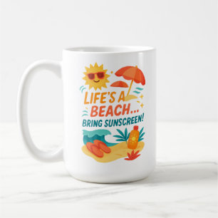 Life’s a Beach – Funny Summer Sunscreen Coffee Mug