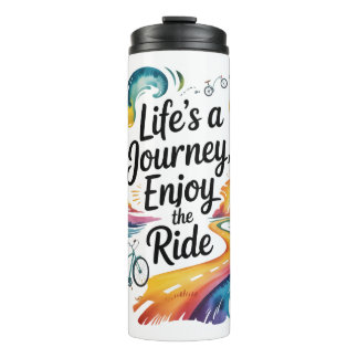 Life’s a Journey Enjoy the Ride Inspirational Desi Thermal Tumbler